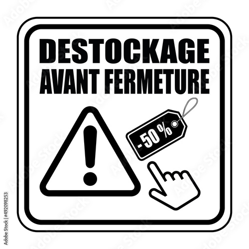 Logo déstockage avant fermeture.