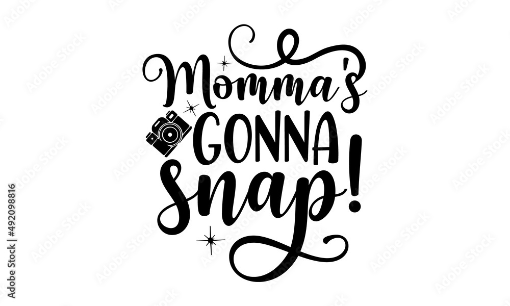 Momma's-gonna-snap!, hand typography, art, shop, discount, sale, flyer, decoratio, Lettering style, lettering glowing isolated on black background