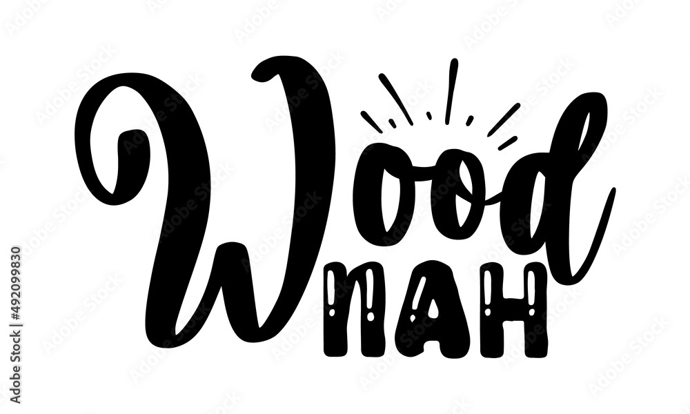 Wood-nah, Motivation inspiration lettering typography quote don’t study me you won’t graduate, Vector typography for posters Wood-nah, Motivation inspiration lettering typography quote don’t study me you won’t graduate, Vector typography for posters