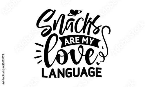 Snacks-are-my-love-language, Motivation inspiration lettering typography quote don’t study me you won’t graduate, Vector typography for posters