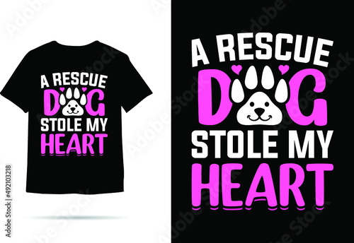A Rescue dog stole My Heart Dog Tshirt Design (TrendyTees) photo
