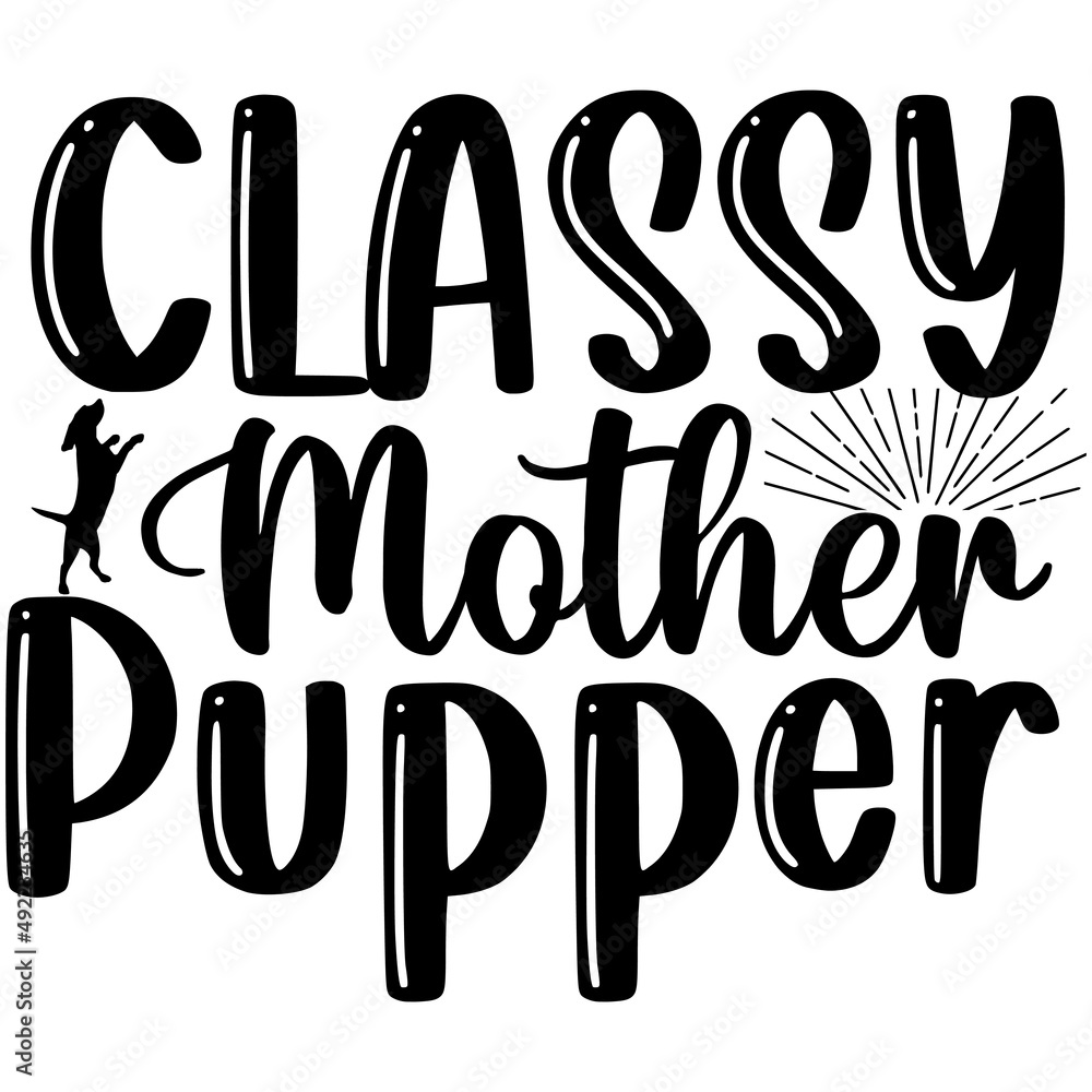 classy mother pupper classy mother pupper