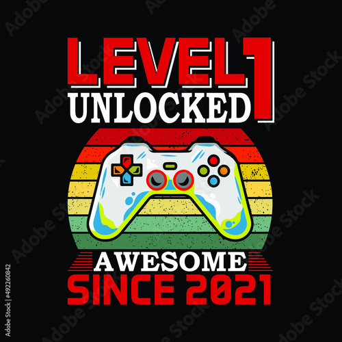 level 1 unlocked awesome since 2021