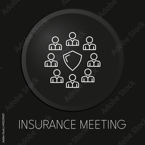 Insurance meeting minimal vector line icon on 3D button isolated on black background. Premium Vector.
