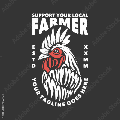 t shirt design support your local farmer with chicken and gray background vintage illustration