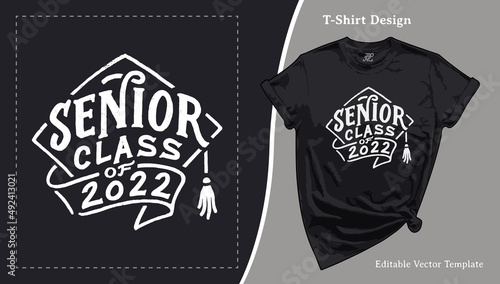 Senior Class of 2022, Graduation T-Shirt Design. Grad School Senior Night Tee Template