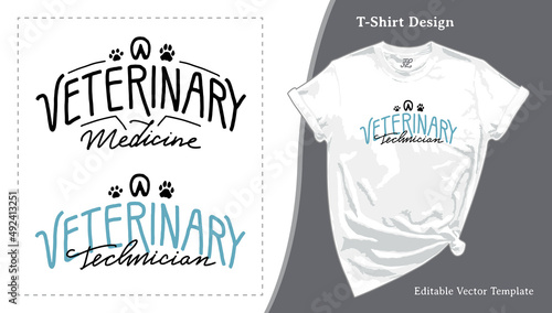 Veterinary Technician and Medicine, Vet Tech T-shirt Design. Future Vet Tee Template