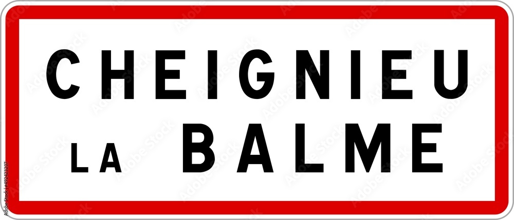 Panneau entrée ville agglomération Cheignieu-la-Balme / Town entrance sign Cheignieu-la-Balme