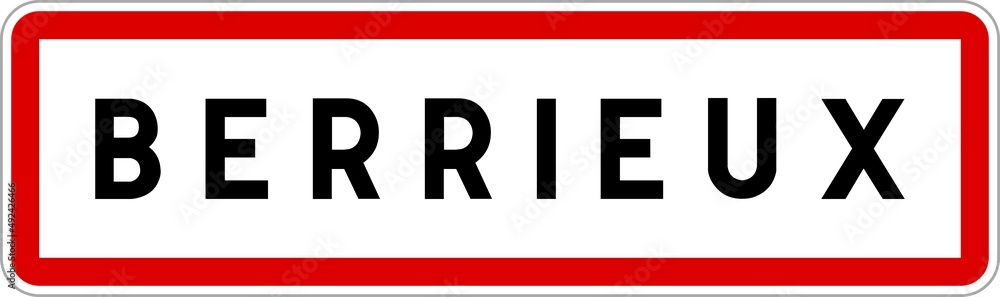 Panneau entrée ville agglomération Berrieux / Town entrance sign Berrieux Panneau entrée ville agglomération Berrieux / Town entrance sign Berrieux