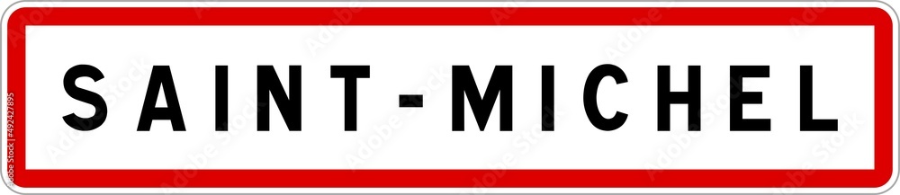 Panneau entrée ville agglomération Saint-Michel / Town entrance sign Saint-Michel Panneau entrée ville agglomération Saint-Michel / Town entrance sign Saint-Michel