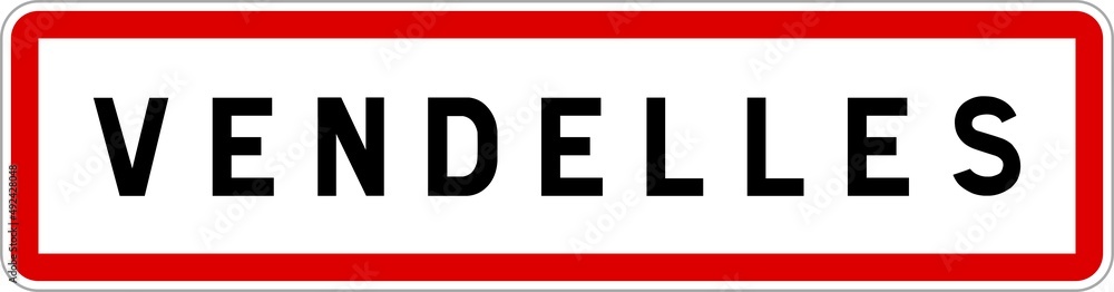 Panneau entrée ville agglomération Vendelles / Town entrance sign Vendelles Panneau entrée ville agglomération Vendelles / Town entrance sign Vendelles