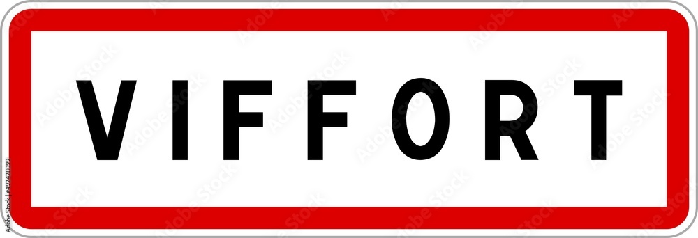 Panneau entrée ville agglomération Viffort / Town entrance sign Viffort Panneau entrée ville agglomération Viffort / Town entrance sign Viffort
