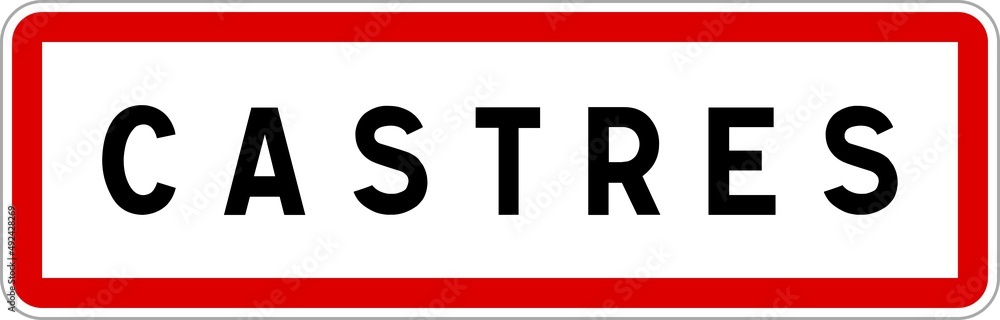 Panneau entrée ville agglomération Castres / Town entrance sign Castres Panneau entrée ville agglomération Castres / Town entrance sign Castres