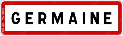 Fotografie Panneau entrée ville agglomération Germaine / Town entrance sign Germaine