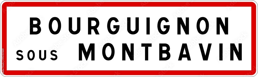 Panneau entrée ville agglomération Bourguignon-sous-Montbavin / Town entrance sign Bourguignon-sous-Montbavin Panneau entrée ville agglomération Bourguignon-sous-Montbavin / Town entrance sign Bourguignon-sous-Montbavin