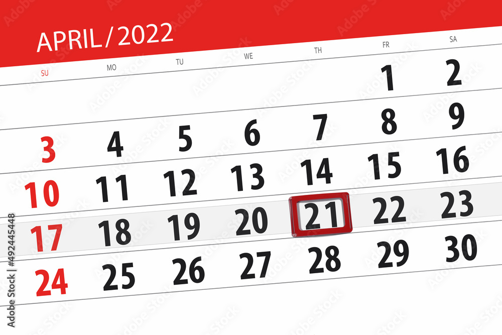 Fototapeta premium Calendar planner for the month april 2022, deadline day, 21, thursday