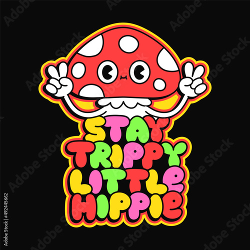 Funny psychedelic amanita mushroom show peace gesture sign. Stay trippy little hippie slogan.Vector doodle line cartoon kawaii character illustration.Magic 70s trippy mushroom print on poster, t-shirt