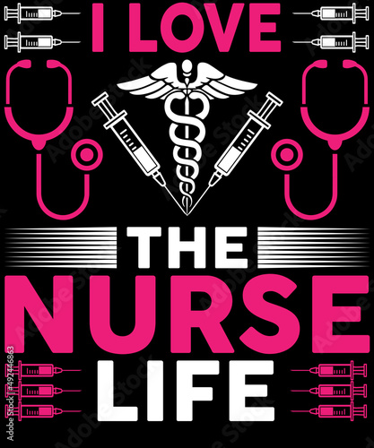 I love the nurse life T-shirt design photo