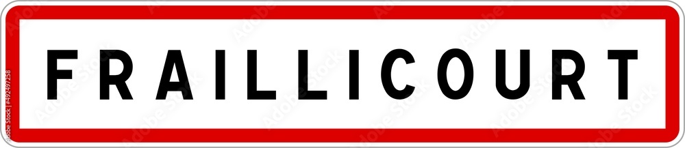 Panneau entrée ville agglomération Fraillicourt / Town entrance sign Fraillicourt Panneau entrée ville agglomération Fraillicourt / Town entrance sign Fraillicourt