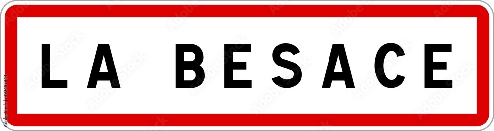 Panneau entrée ville agglomération La Besace / Town entrance sign La Besace Panneau entrée ville agglomération La Besace / Town entrance sign La Besace