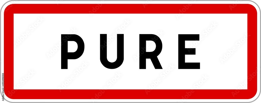 Panneau entrée ville agglomération Pure / Town entrance sign Pure Panneau entrée ville agglomération Pure / Town entrance sign Pure