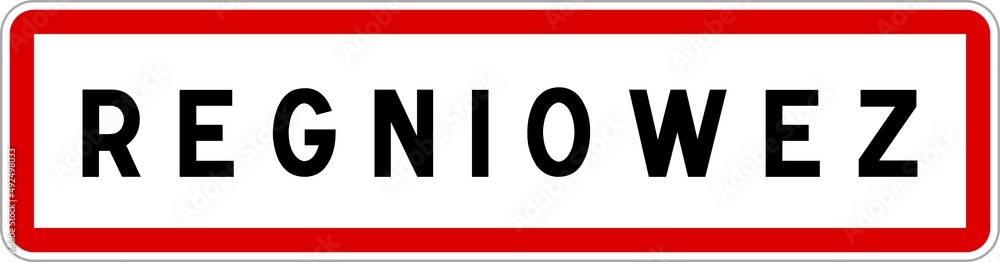 Panneau entrée ville agglomération Regniowez / Town entrance sign Regniowez Panneau entrée ville agglomération Regniowez / Town entrance sign Regniowez