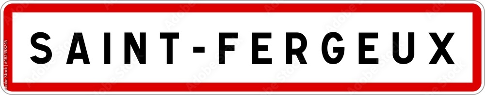 Panneau entrée ville agglomération Saint-Fergeux / Town entrance sign Saint-Fergeux Panneau entrée ville agglomération Saint-Fergeux / Town entrance sign Saint-Fergeux