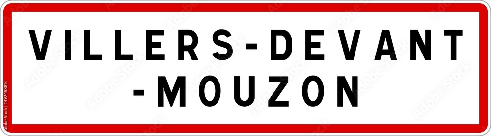 Panneau entrée ville agglomération Villers-devant-Mouzon / Town entrance sign Villers-devant-Mouzon Panneau entrée ville agglomération Villers-devant-Mouzon / Town entrance sign Villers-devant-Mouzon