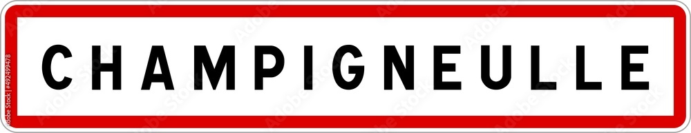 Panneau entrée ville agglomération Champigneulle / Town entrance sign Champigneulle Panneau entrée ville agglomération Champigneulle / Town entrance sign Champigneulle