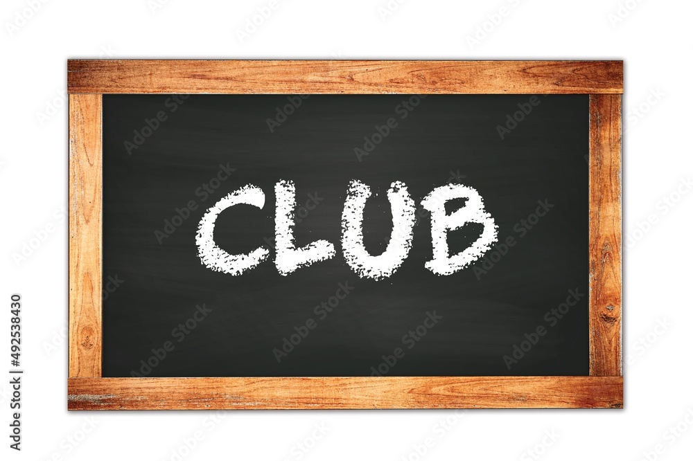 CLUB text written on wooden frame school blackboard. CLUB text written on wooden frame school blackboard.