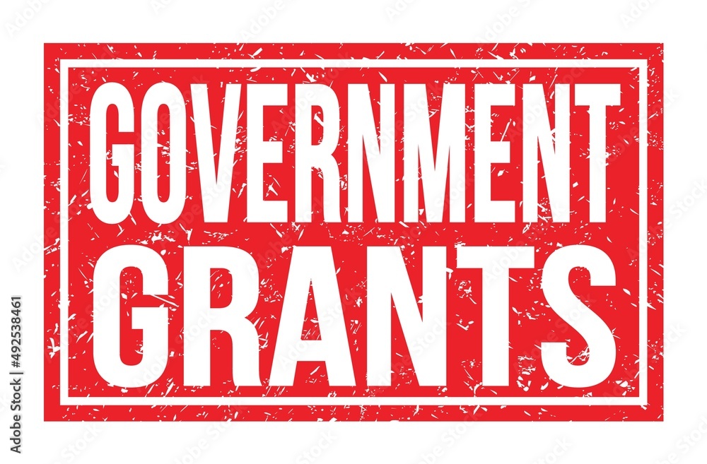 GOVERNMENT GRANTS, words on red rectangle stamp sign GOVERNMENT GRANTS, words on red rectangle stamp sign