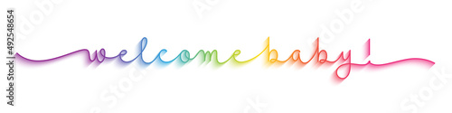 WELCOME BABY! rainbow vector monoline calligraphy banner with swashes