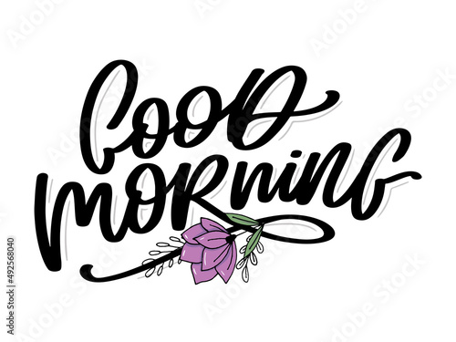 Good Morning lettering calligraphy brush text slogan