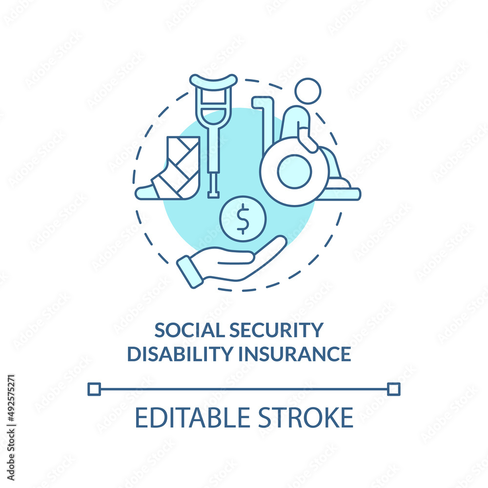 Social security disability insurance turquoise concept icon. Federal cover includes abstract idea thin line illustration. Isolated outline drawing. Editable stroke. Arial, Myriad Pro-Bold fonts used