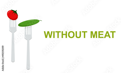 Day Without Meat. March 20. Vegetarian concept. Illustration with cucumber and tomato on a fork. Go vegan and follow vegetarian lifestyle. Poster with text isolated on white background.