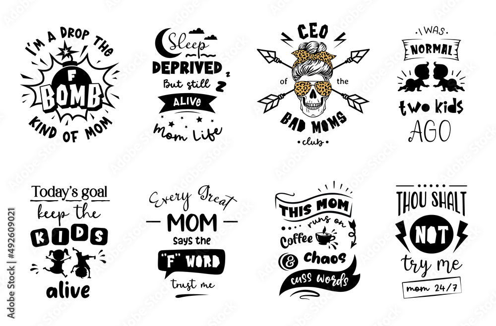 Set of sarcastic mom sign with quotes. Funny mothers Day badge. Mom