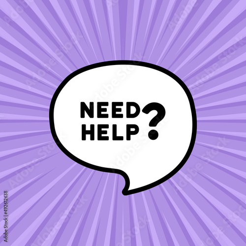 Speech bubble with Need help text. Boom retro comic style. Pop art style. Vector line icon for Business and Advertising