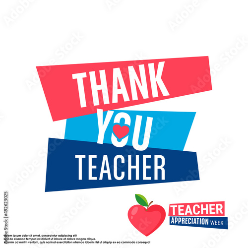 Vector illustration Teacher appreciation week. is observed each year in May. day provides the occasion to celebrate the teaching profession worldwide, take stock of achievements. photo