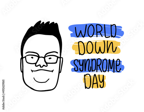 World Down syndrome day poster. Male face with text vector illustration. Portrait of man with trisomy 21.