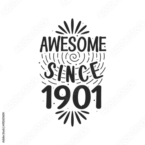 Born in 1901 Vintage Retro Birthday  Awesome since 1901
