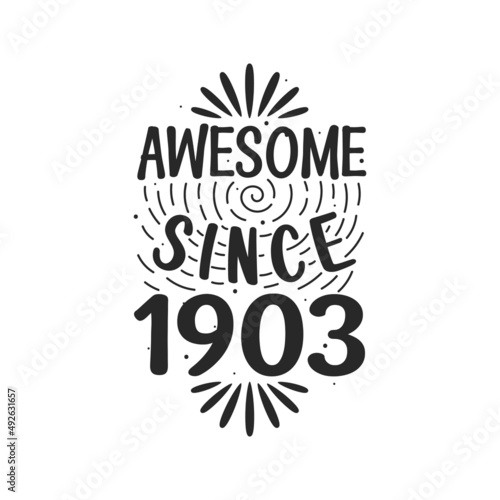 Born in 1903 Vintage Retro Birthday  Awesome since 1903