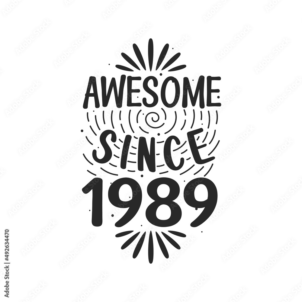 Fototapeta premium Born in 1989 Vintage Retro Birthday, Awesome since 1989