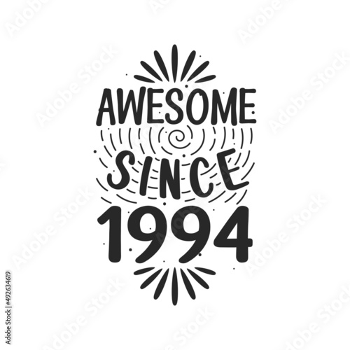 Born in 1994 Vintage Retro Birthday, Awesome since 1994
