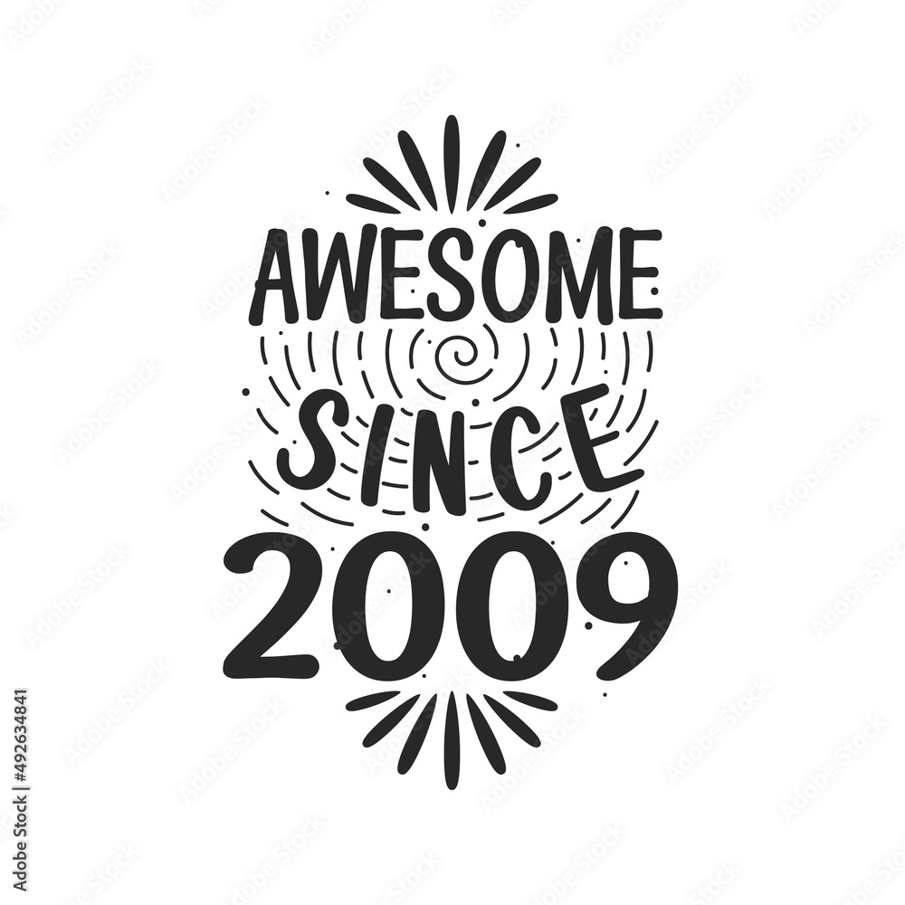 Born in 2009 Vintage Retro Birthday, Awesome since 2009