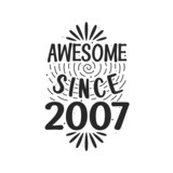 Born in 2007 Vintage Retro Birthday, Awesome since 2007