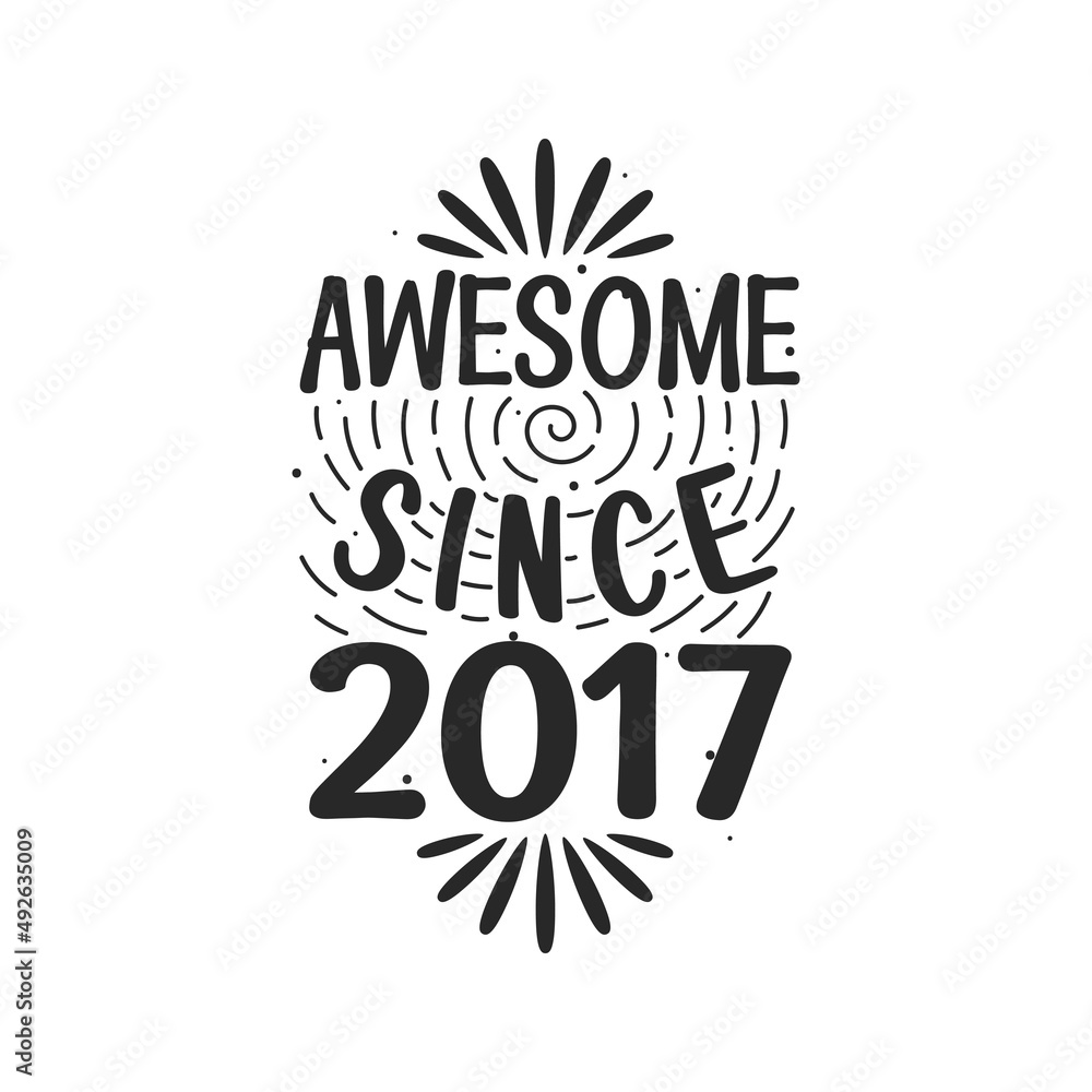Born in 2017 Vintage Retro Birthday, Awesome since 2017