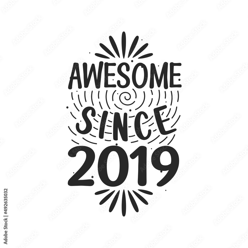 Born in 2019 Vintage Retro Birthday, Awesome since 2019