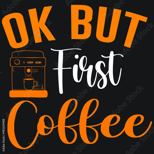 ok but first coffee 