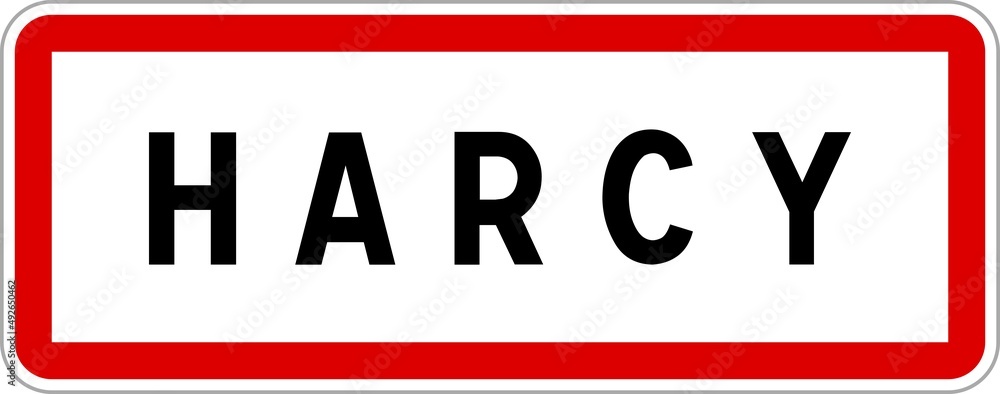 Panneau entrée ville agglomération Harcy / Town entrance sign Harcy Panneau entrée ville agglomération Harcy / Town entrance sign Harcy
