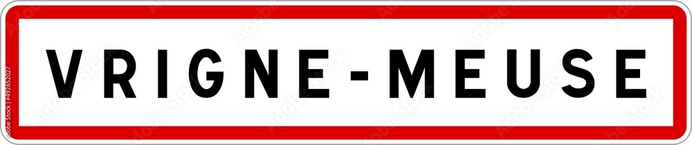 Panneau entrée ville agglomération Vrigne-Meuse / Town entrance sign Vrigne-Meuse Panneau entrée ville agglomération Vrigne-Meuse / Town entrance sign Vrigne-Meuse